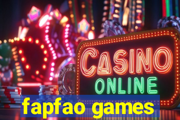 fapfao games